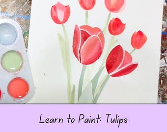 Acrylic/Watercolor Painting Class for Beginners | Learn to Paint with Videos & Printable Files | Tulips Class Online with Bonus Lesson