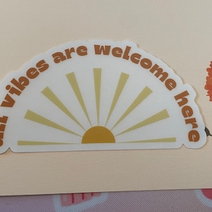 All Vibes Welcome Clear Sticker