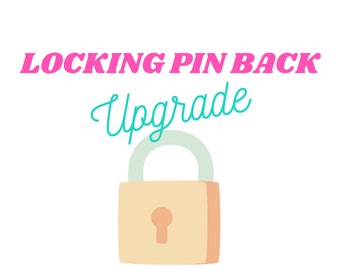 Locking Pin Back Upgrade