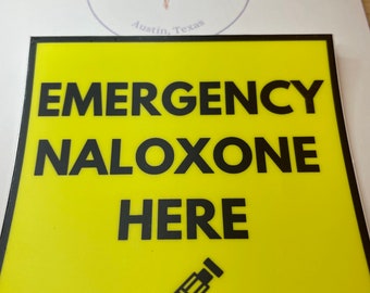 Emergency Naloxone Here Sticker