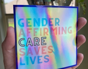 Gender Affirming Care Holo Sticker