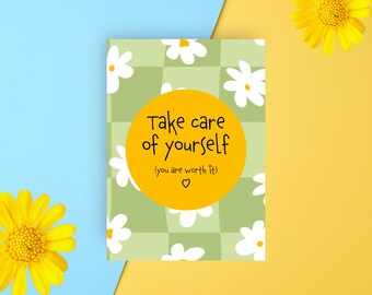 Take Care of Yourself Card: Floral Self Care Greeting (Digital Download)