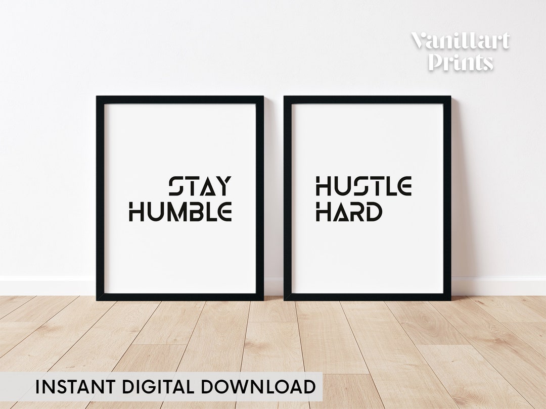 Stay Humble Hustle Hard Printable Quote Wall Art Set of 2 - Etsy