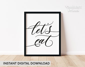 Let's Eat Print, Printable Dining Room Wall Art, Kitchen Wall Decor, Black and White Calligraphy Print, Typography Poster, Instant Download