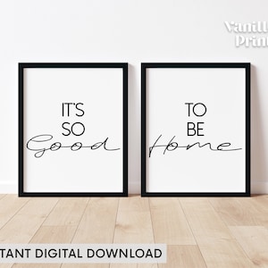 Its So Good To Be Home Printable Home Decor Sign, Home Quote Print Wall Art Set of 2, Modern Living Room Wall Decor Instant Digital Download