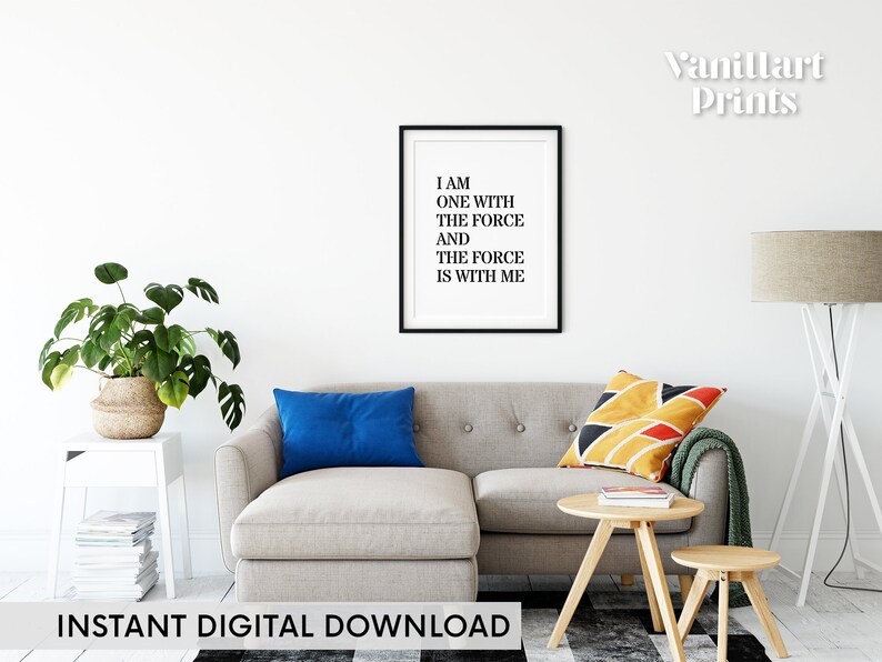 I Am One With The Force and The Force is With Me Printable Inspirational Wall Decor Law of Attraction Quote Poster Typography Art Print