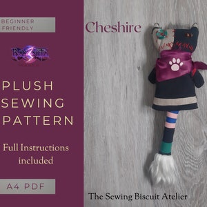 May include: A plush sewing pattern for a Cheshire Cat, a character from the book Alice in Wonderland. The pattern is beginner friendly and includes full instructions. The pattern is available as an A4 PDF download.