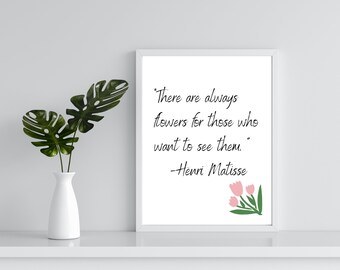Matisse Quote Print, Digital Download, Flowers Wall Art, Text Poster, Minimalist Word Art Print, Henri Matisse, Tulips Print, Typography