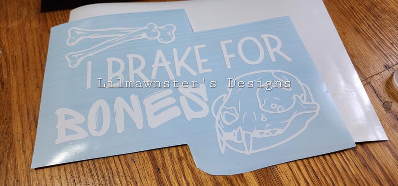 I Brake for Bones Car Decal, Vinyl Decal Sticker, Bumper Sticker - Etsy