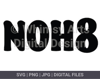 NOH8 digital download | svg/png/jpg | Cricut SVG files