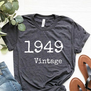 76th Birthday T-Shirt, Vintage 1949, Funny 76th Birthday Shirt, 76th Birthday Gift, Women 76th Birthday Shirt, 1949 Shirt