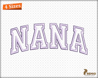 Nana Applique Embroidery Design, Curved Nana Machine Embroidery Design, Mother Applique Embroidery Arched Design - 4 sizes, Instant Download