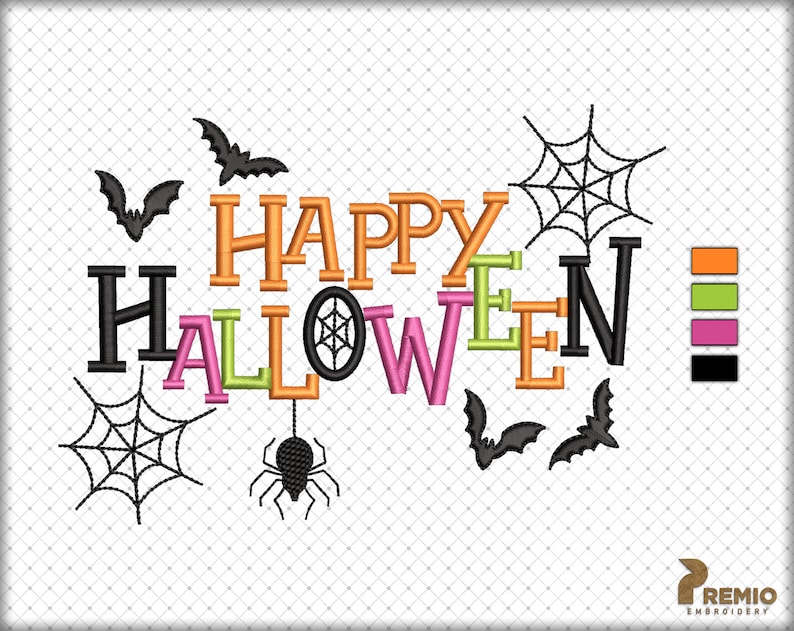Peut inclure: Mod&egrave;le de broderie Happy Halloween avec des chauves-souris noires, des araign&eacute;es et des toiles d'araign&eacute;es. Le texte est en orange, vert, rose et noir.