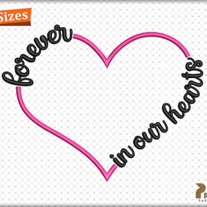 May include: Pink heart-shaped outline with the text "forever in our hearts" written around it in black.