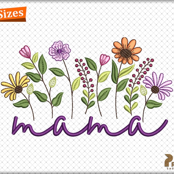 Floral Mama Embroidery Design, Mama Flower Machine Embroidery Files, Wildflowers Spring Mothers Embroidery Design 4 sizes, Instant Download