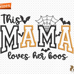Spooky MAMA Applique Embroidery Design, Boo-tiful Spooky Halloween Applique MAMA Embroidery File, Mama Loves her Boos Embroidery File