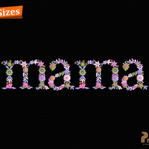 Mama Machine Embroidery Design, MAMA Floral Embroidery Letters, Floral Mama Digitale Stickdatei Stickmuster,  Flowers Mama Embroidery Design