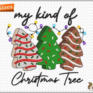 Little Debbie Christmas Tree Cake Embroidery Design, Tis The Season Christmas Tree Embroidery, My kind of Christmas Trees Embroidery Design