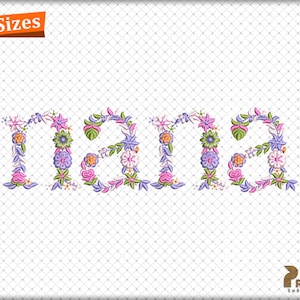 Floral Nana Embroidery Design, Nana Machine Embroidery Files, Nana Embroidered Gift For Mom Designs, Nana Digitale Stickdatei Stickmuster