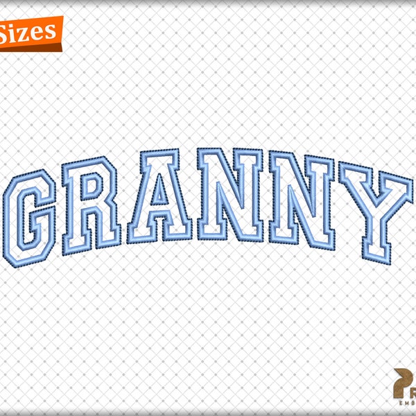 Granny Applique Embroidery Design, Grandma Varsity Arched Embroidery Design, Mothers Day Mama Machine Embroidery Files - Instant Download