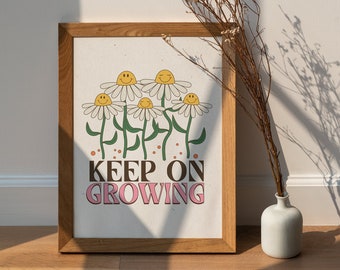 Keep on Growing Motivational Quote Print