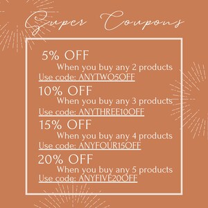 May include: A graphic with a tan background and white text. The graphic lists discounts for buying multiple products. The text reads "Super Coupons" at the top. The discounts are 5% off for buying 2 products, 10% off for buying 3 products, 15% off for buying 4 products, and 20% off for buying 5 products. Each discount has a unique code to use at checkout.
