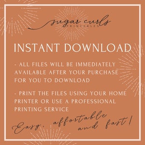May include: A digital download graphic with a brown background and white text. The text reads "sugar curls PRINTABLES INSTANT DOWNLOAD - ALL FILES WILL BE IMMEDIATELY AVAILABLE AFTER YOUR PURCHASE FOR YOU TO DOWNLOAD - PRINT THE FILES USING YOUR HOME PRINTER OR USE A PROFESSIONAL PRINTING SERVICE Easy, affordable and fast!"