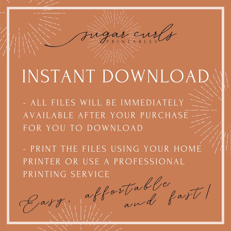 May include: A digital download graphic with a brown background and white text. The text reads "sugar curls PRINTABLES INSTANT DOWNLOAD - ALL FILES WILL BE IMMEDIATELY AVAILABLE AFTER YOUR PURCHASE FOR YOU TO DOWNLOAD - PRINT THE FILES USING YOUR HOME PRINTER OR USE A PROFESSIONAL PRINTING SERVICE Easy, affordable and fast!"