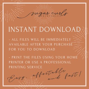 May include: A digital download graphic with a brown background and white text. The text reads "sugar curls PRINTABLES INSTANT DOWNLOAD - ALL FILES WILL BE IMMEDIATELY AVAILABLE AFTER YOUR PURCHASE FOR YOU TO DOWNLOAD - PRINT THE FILES USING YOUR HOME PRINTER OR USE A PROFESSIONAL PRINTING SERVICE Easy, affordable and fast!"