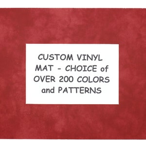 May include: Red background with a white box containing the text "CUSTOM VINYL MAT - CHOICE of OVER 200 COLORS and PATTERNS"