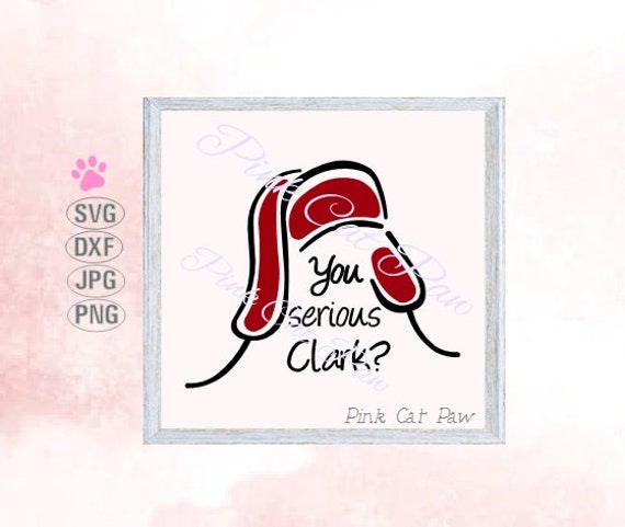 Download You Serious Clark Svg Christmas Vacation Svg Clark Griswold Etsy PSD Mockup Templates