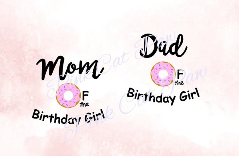 Download Anniversaire Donut Svg Donut Mom Svg Donut Dad Svg Mom Of ...
