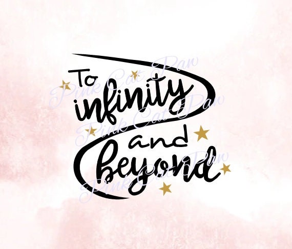 To Infinity and Beyond Svg Disney Svg Toy Story Svg Buzz | Etsy