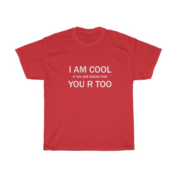 t shirt i am cool