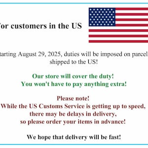 May include: An informational graphic with a blue border, featuring the American flag and text. The text informs customers in the US about potential duties on parcels starting August 29, 2025, and assures that the store will cover the duty.