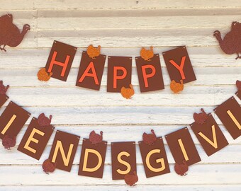 Friendsgiving Banner, Thanksgiving, Turkey Banner, Fall Holiday Decorations