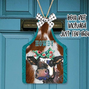 Cow Cattle Tag Door Hanger Cow Howdy Sublimation Digital Design for Aparecium Design Co Blank PNG Personalize