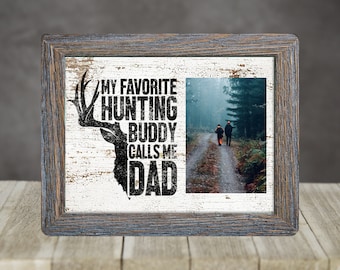 Sublimation Hardboard 8x10 Photo Frame Favorito Caza Buddy Me Llama Papá Añadir tu propia Imagen Diseño Digital Gran Regalo Digital PNG U101