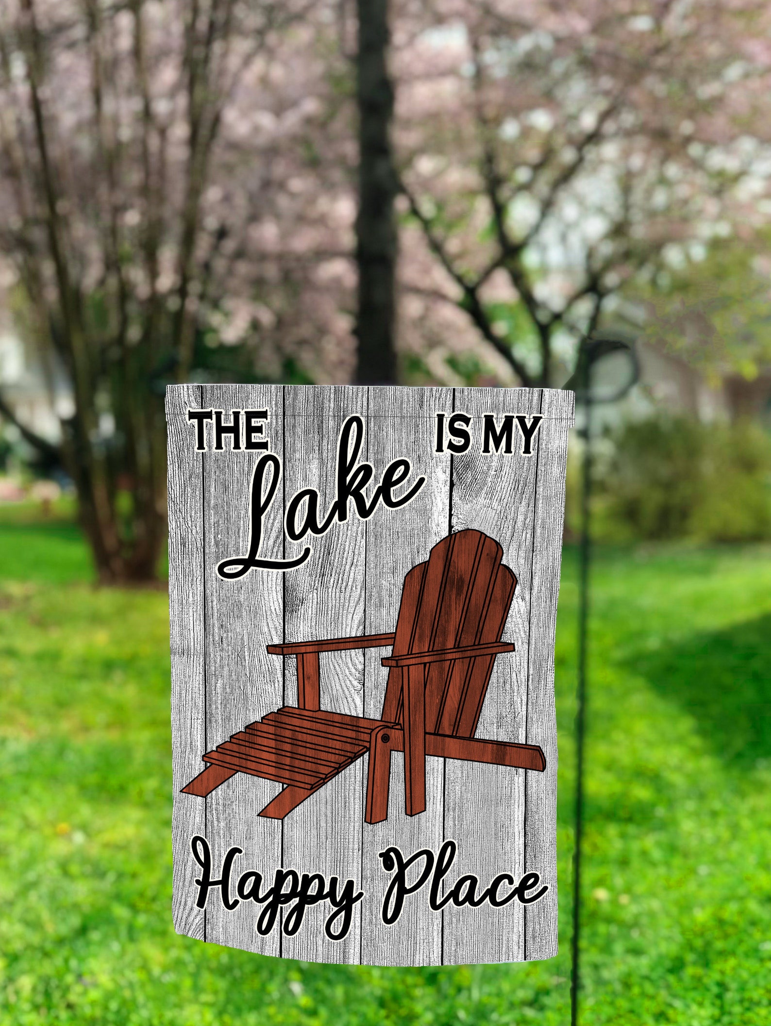 The Lake is My Happy Garden Flag