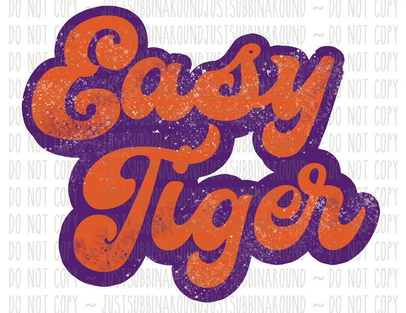 May include: Orange and purple graphic design with the text "Easy Tiger" in a retro font style.
