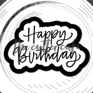 May include: A black and white graphic design featuring the words "Happy Birthday" in a cursive font, set against a cloud-shaped background. The design is on a white plate with a sketched border. The Cutter Cafe logo is in the top right corner.