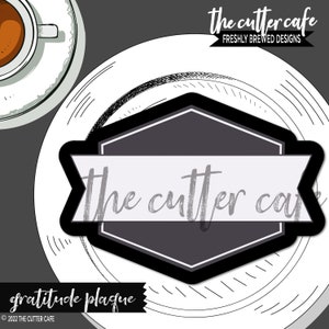 Gratitude Plaque Cookie Cutter by thecuttercafe