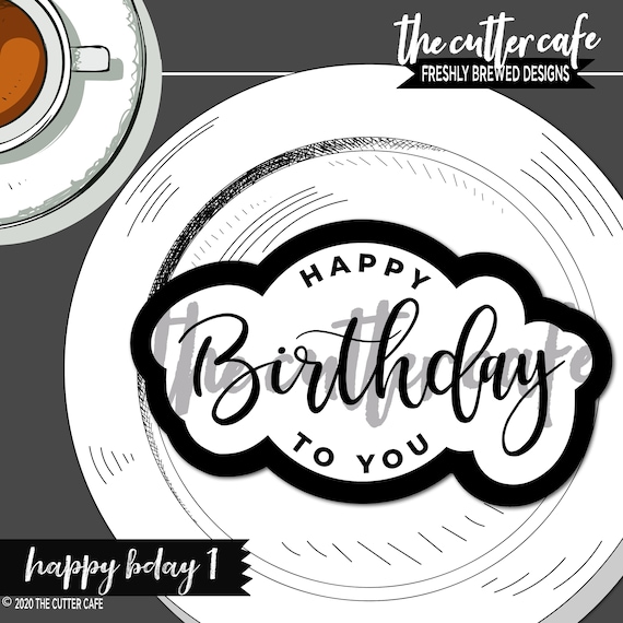Happy Birthday To You / Birthday Cookie Cutter by thecuttercafe