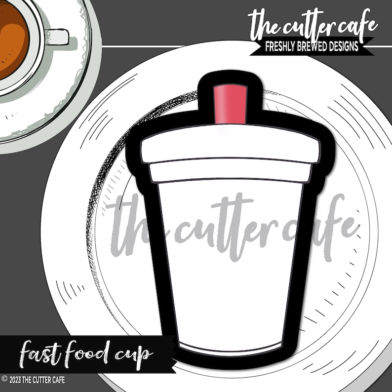 May include: A black and white line drawing of a fast food cup, with a red lid, on a white plate. The words "the cutter cafe" and "FRESHLY BREWED DESIGNS" are at the top. The words "fast food cup" are at the bottom.