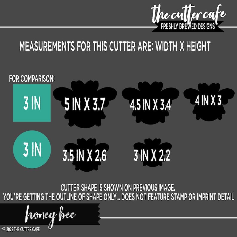 May include: A graphic showing different sizes of a honey bee cookie cutter. The measurements are shown in inches. The text "honey bee" is at the bottom of the image.
