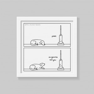 Funny Pet Dog 'Vacuum' Webcomic Illustration Art Print, Relatable Pet Owner Comic, Humorous Hoover Wall Deco Gift