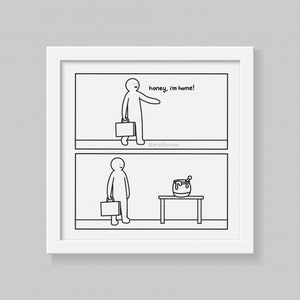 Funny Webcomic Honey I'm Home Print, Silly Wholesome Cute Comic Illustration Art, Gift Boyfriend Girlfriend Husband Wife, Wall Deco