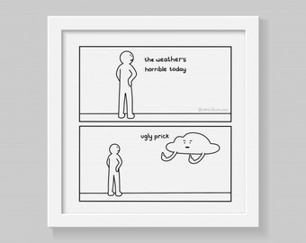 Funny Webcomic Horrible Weather Joke Illustration Print, Offensive Rude Adult Humour Comic Wall Deco, Relatable Rain Cloud Swear Art