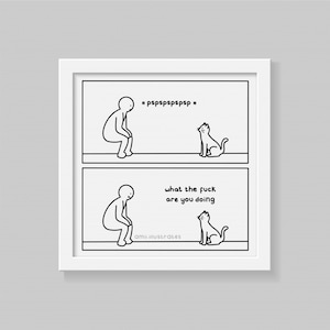 Funny Webcomic Rude Pet Cat 'Pspsps' Joke Art Print, Kitten Pet Owner Gift, Humorous Comic Wall Deco