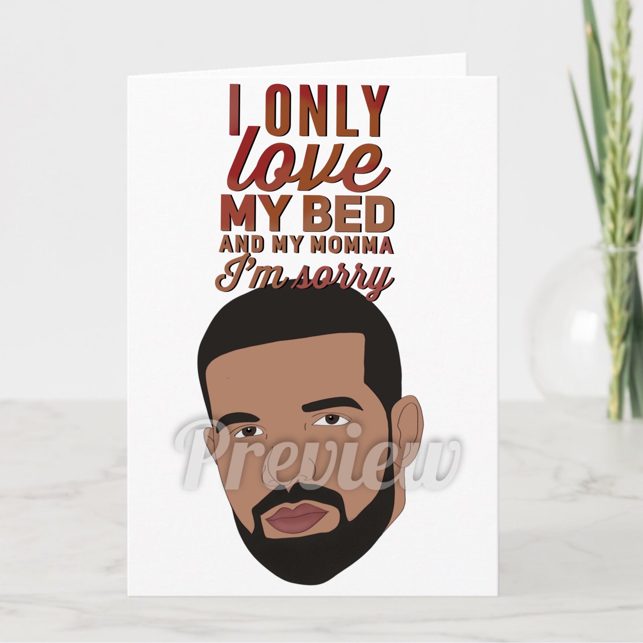 Drake I Only Love My Bed and My Momma Card blank Inside Printable Etsy